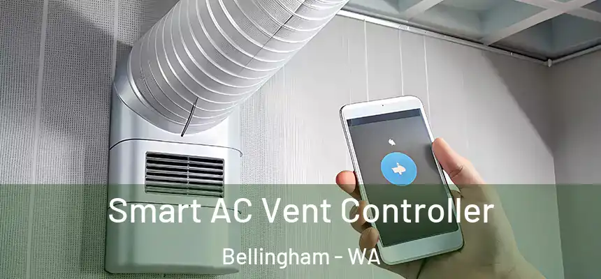 Smart AC Vent Controller Bellingham - WA